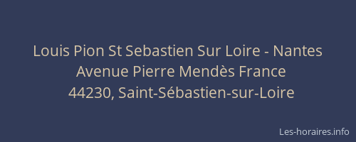 Louis Pion St Sebastien Sur Loire - Nantes