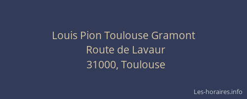Louis Pion Toulouse Gramont