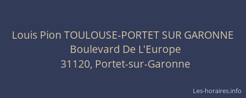 Louis Pion TOULOUSE-PORTET SUR GARONNE