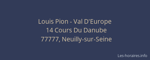Louis Pion - Val D'Europe