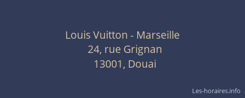 Louis Vuitton - Marseille
