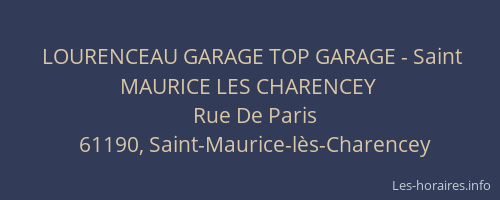 LOURENCEAU GARAGE TOP GARAGE - Saint MAURICE LES CHARENCEY