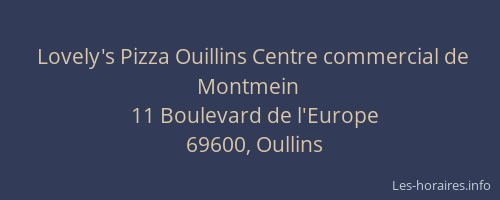 Lovely's Pizza Ouillins Centre commercial de Montmein