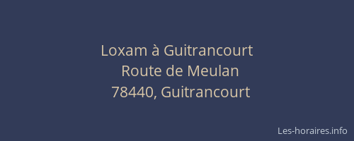 Loxam &agrave; Guitrancourt