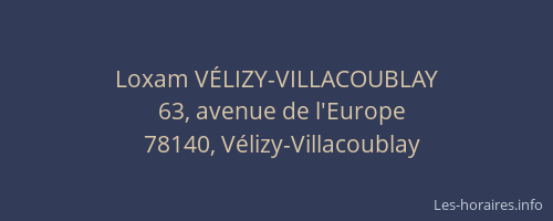 Loxam V&Eacute;LIZY-VILLACOUBLAY