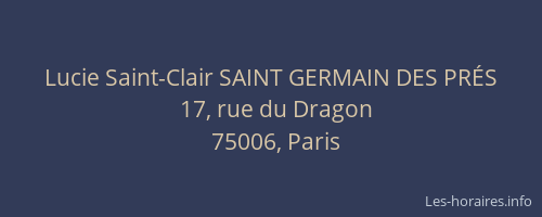 Lucie Saint-Clair SAINT GERMAIN DES PRÉS