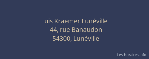 Luis Kraemer Lun&eacute;ville