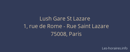 Lush Gare St Lazare