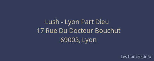 Lush - Lyon Part Dieu
