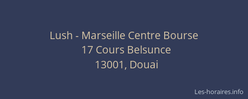 Lush - Marseille Centre Bourse