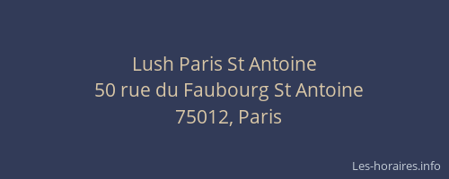 Lush Paris St Antoine