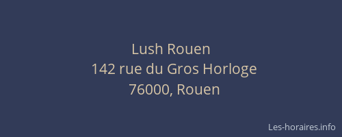 Lush Rouen