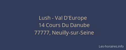 Lush - Val D'Europe