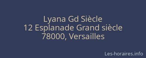 Lyana Gd Siècle