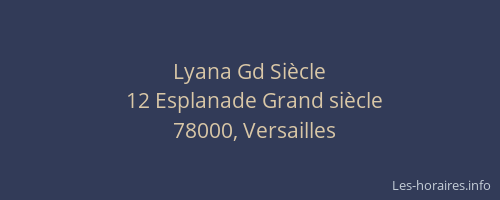 Lyana Gd Siècle