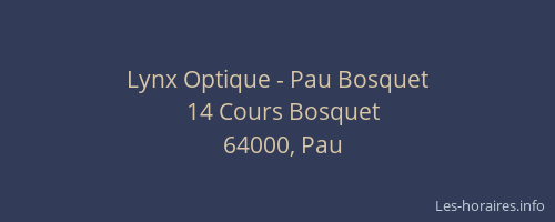 Lynx Optique - Pau Bosquet