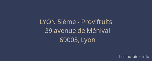 LYON 5ième - Provifruits