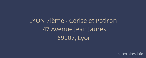 LYON 7ième - Cerise et Potiron