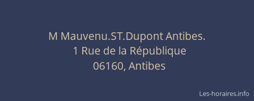 M Mauvenu.ST.Dupont Antibes.