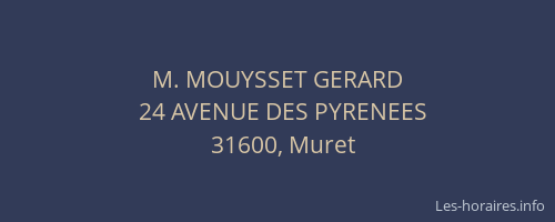 M. MOUYSSET GERARD