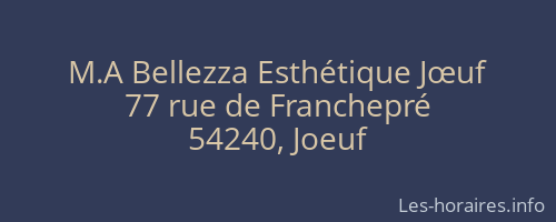 M.A Bellezza Esthétique Jœuf