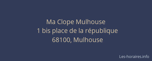 Ma Clope Mulhouse