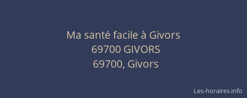 Ma santé facile à Givors