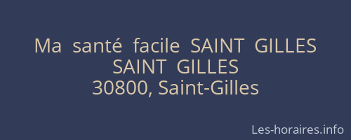 Ma  santé  facile  SAINT  GILLES