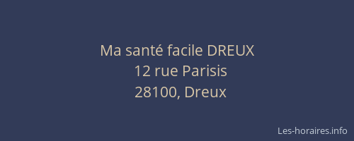Ma sant&eacute; facile DREUX