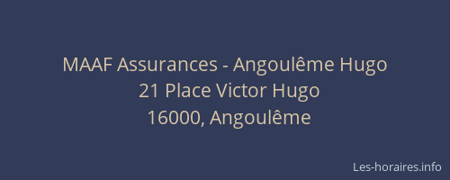 MAAF Assurances - Angoulême Hugo