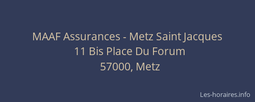 MAAF Assurances - Metz Saint Jacques