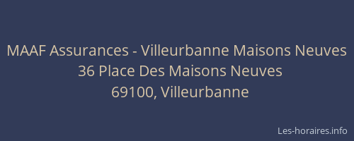 MAAF Assurances - Villeurbanne Maisons Neuves