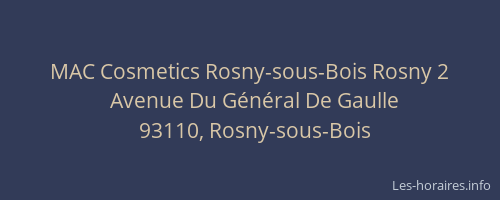 MAC Cosmetics Rosny-sous-Bois Rosny 2