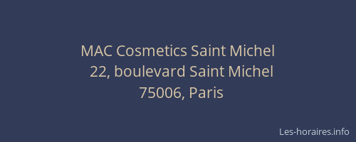 MAC Cosmetics Saint Michel