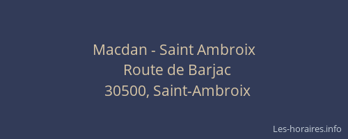 Macdan - Saint Ambroix