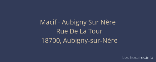 Macif - Aubigny Sur N&egrave;re