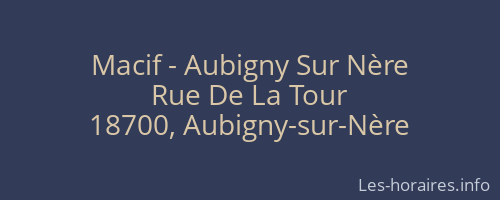 Macif - Aubigny Sur Nère