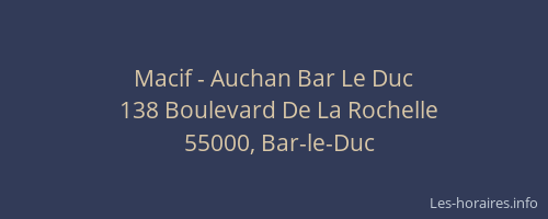 Macif - Auchan Bar Le Duc