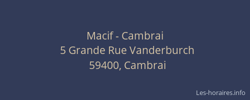 Macif - Cambrai
