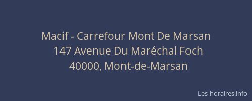 Macif - Carrefour Mont De Marsan