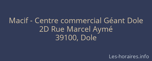 Macif - Centre commercial Géant Dole
