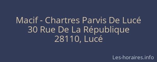 Macif - Chartres Parvis De Lucé