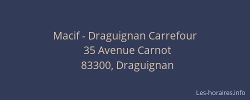 Macif - Draguignan Carrefour