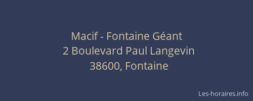 Macif - Fontaine Géant