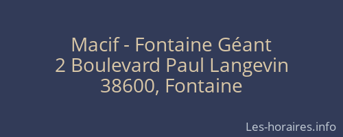 Macif - Fontaine Géant