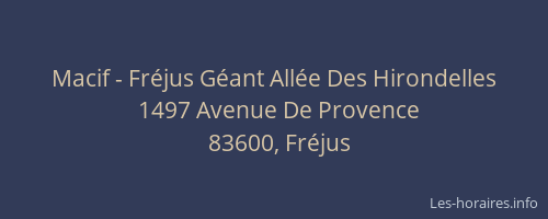 Macif - Fréjus Géant Allée Des Hirondelles