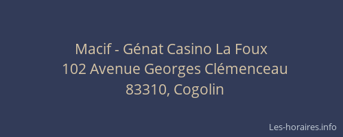 Macif - Génat Casino La Foux