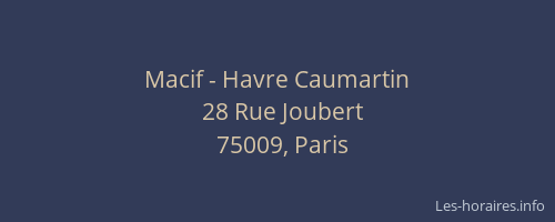 Macif - Havre Caumartin