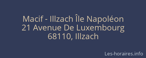 Macif - Illzach Île Napoléon