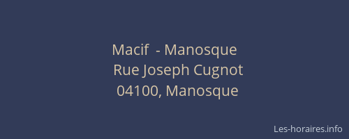 Macif  - Manosque